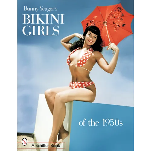 Bunny Yeager's Bikini Girls of the 1950s