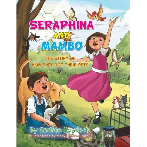 Seraphina and Mambo: The Story of How They Got Their Pets