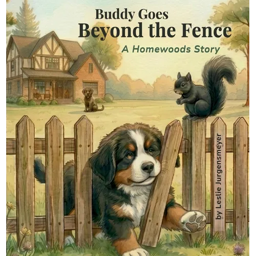 Buddy Goes Beyond the Fence: A Homewoods Story