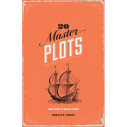 20 Master Plots: And How to Build Them