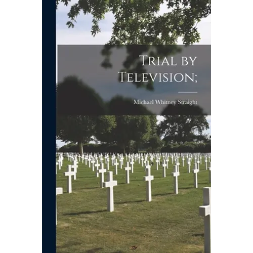 Trial by Television;
