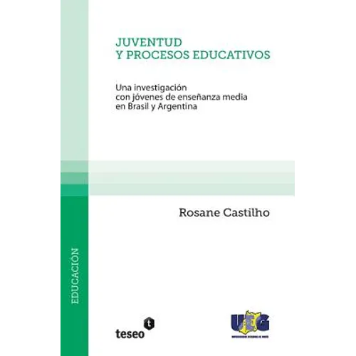 Juventud y procesos educativos: Una investigación con jóvenes de enseñanza media en Brasil y Argentina