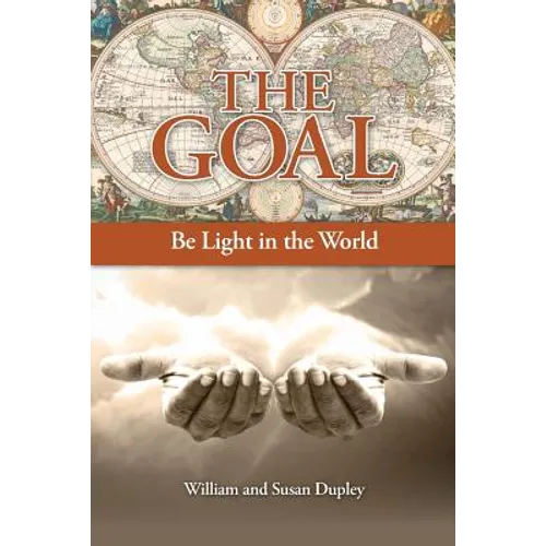 The Goal: Be Light in the World