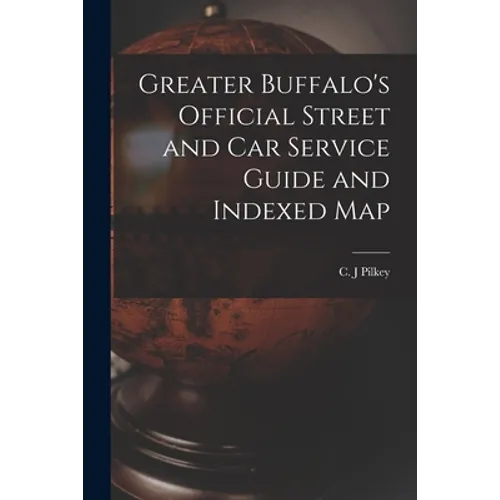 Greater Buffalo's Official Street and Car Service Guide and Indexed Map