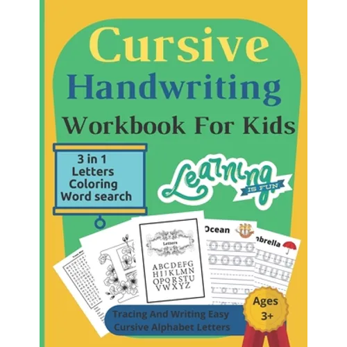 Cursive Handwriting Workbook For Kids: 3 in 1 Writing Practice Book to Master Letters, coloring & Word Search / 112 Pages / 8.5 x 11 / book 5