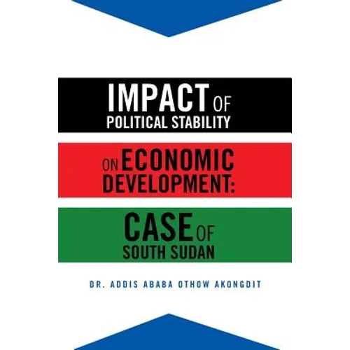 Impact of Political Stability on Economic Development: Case of South Sudan