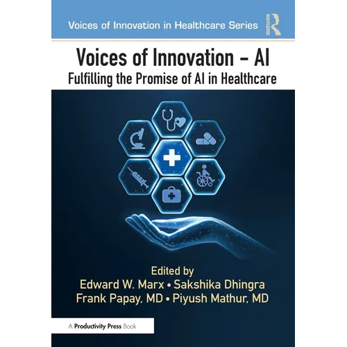Voices of Innovation - AI: Fulfilling the Promise of AI in Healthcare