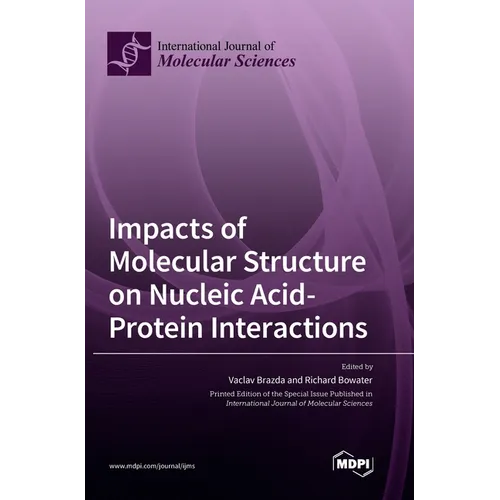 Impacts of Molecular Structure on Nucleic Acid-Protein Interactions