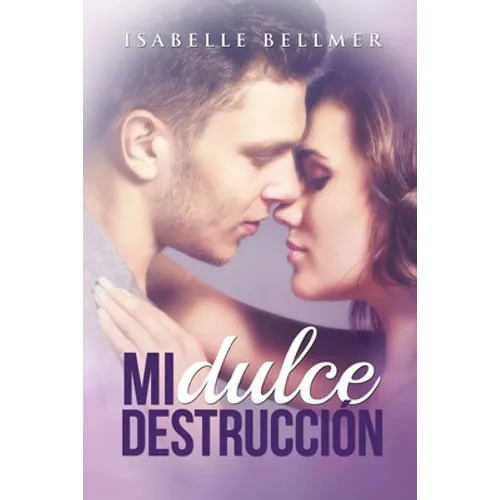 Mi Dulce Destrucción
