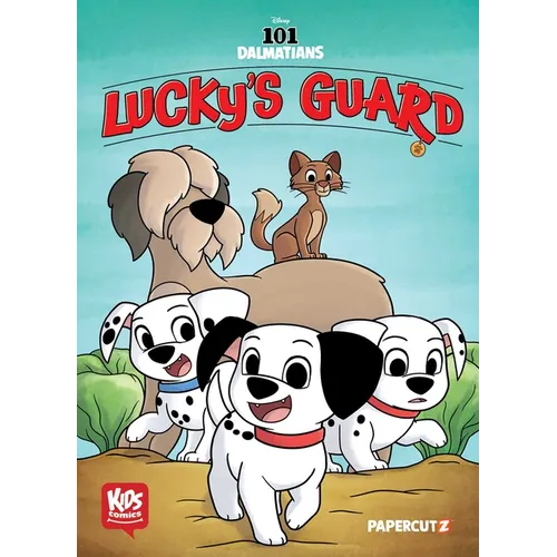 Kids Comics: 101 Dalmatians: Lucky's Guard