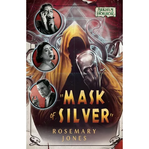 Mask of Silver: An Arkham Horror Novel