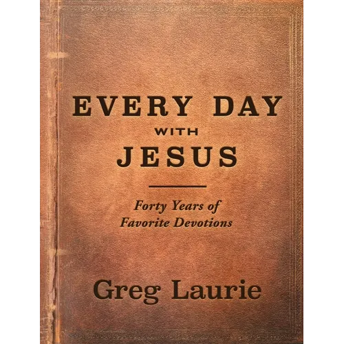 Every Day with Jesus: Forty Years of Favorite Devotions