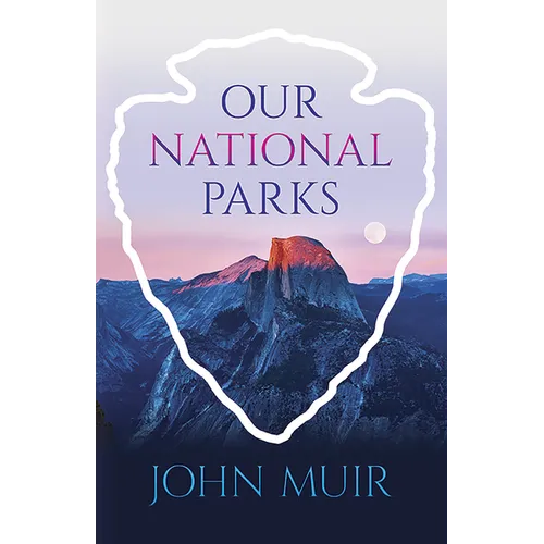 Our National Parks