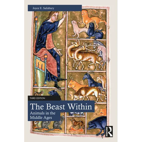 The Beast Within: Animals in the Middle Ages
