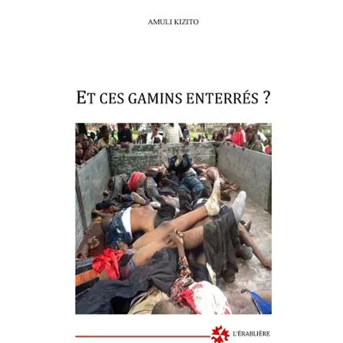 Et ces gamins enterrés ?