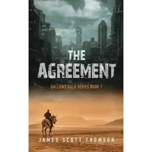 The Agreement: Gallows Gold Series Book 1