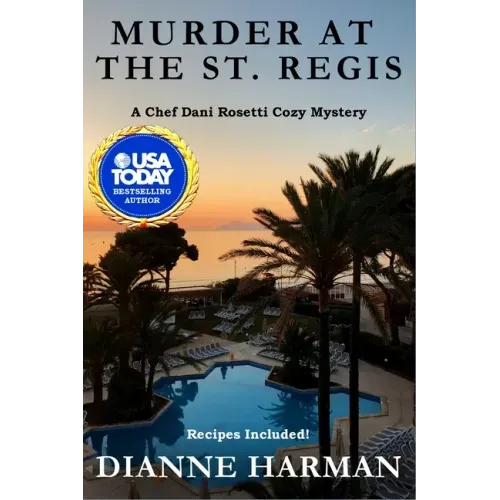 Murder at the St. Regis: A Chef Dani Rosetti Cozy Mystery