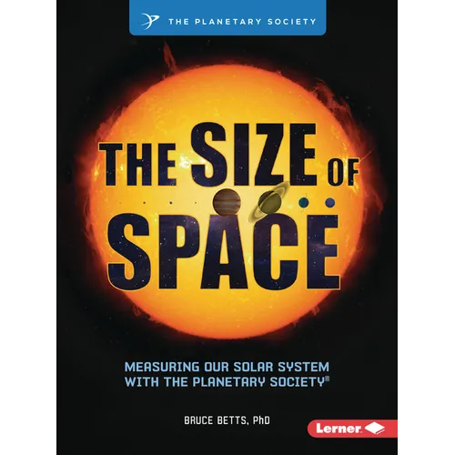 The Size of Space: Measuring Our Solar System with the Planetary Society (R)