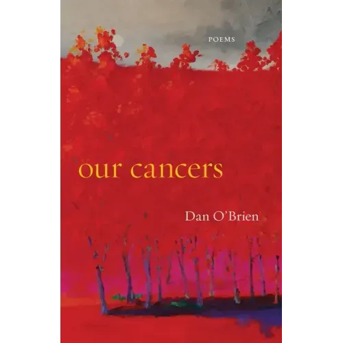 Our Cancers: Poems