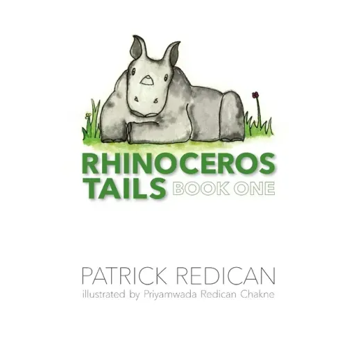 Rhinoceros Tails Book One