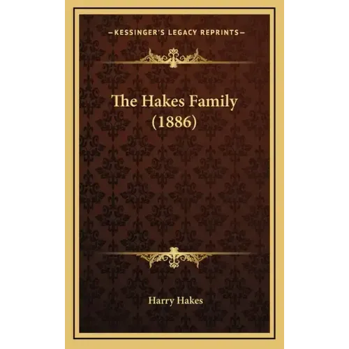 The Hakes Family (1886)