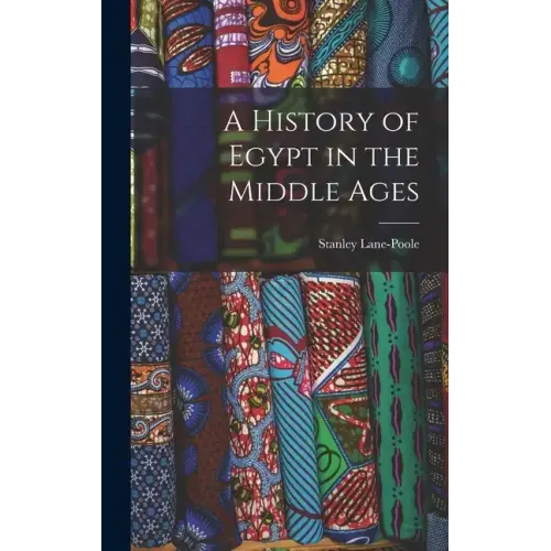 A History of Egypt in the Middle Ages
