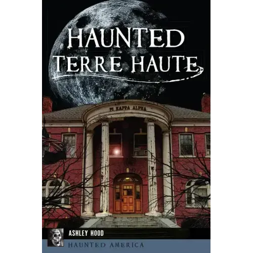 Haunted Terre Haute