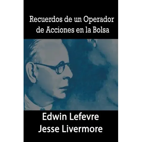 Recuerdos de un Operador de Acciones en la Bolsa