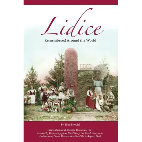 Lidice: Remembered Around the World