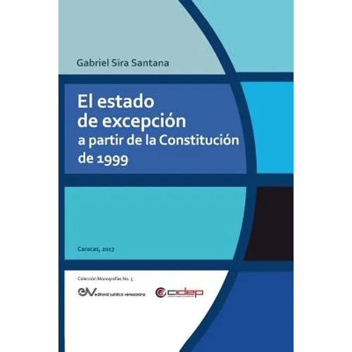 El Estado de Excepción a Partir de la Constitución de 1999