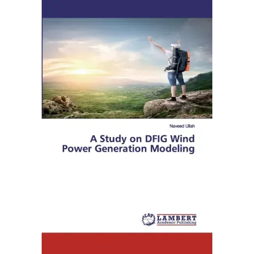 A Study on DFIG Wind Power Generation Modeling