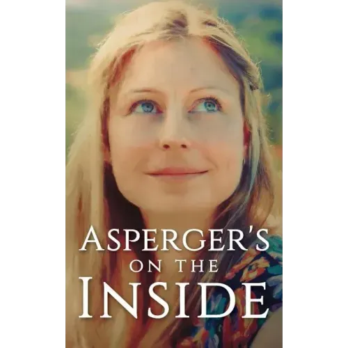 Asperger's on the Inside