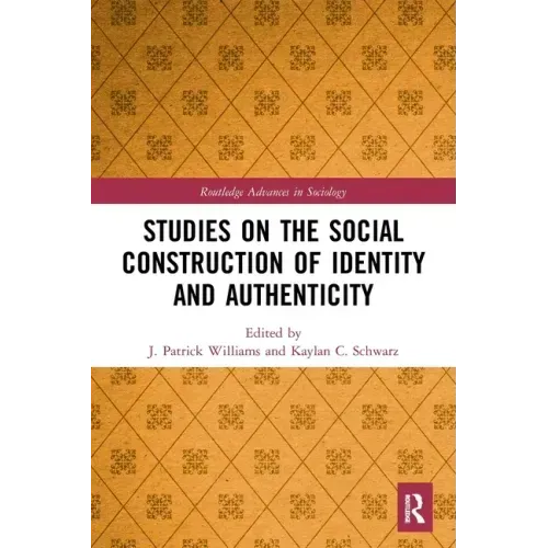 Studies on the Social Construction of Identity and Authenticity