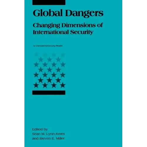 Global Dangers: Changing Dimensions of International Security