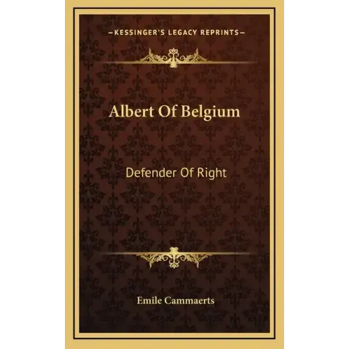 Albert of Belgium: Defender of Right