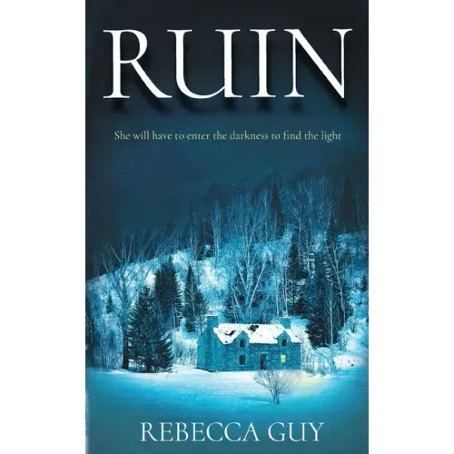 Ruin: A haunting thriller for cold dark nights.