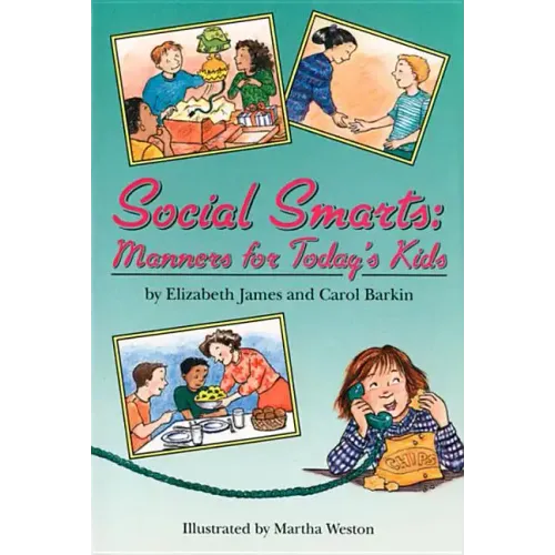 Social Smarts: Manners for Today's Kids