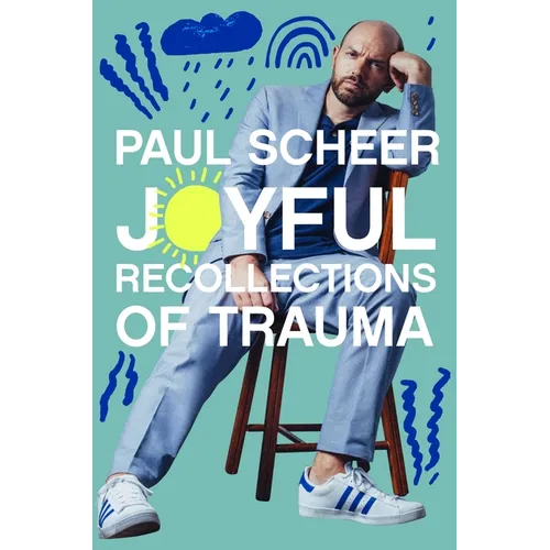 Joyful Recollections of Trauma