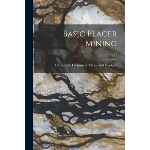Basic Placer Mining; no.41