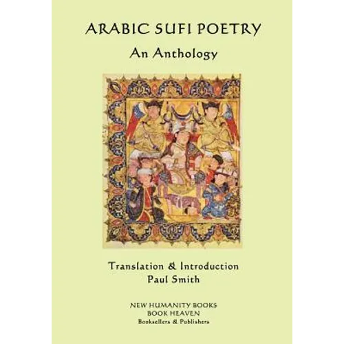 Arabic Sufi Poetry: An Anthology