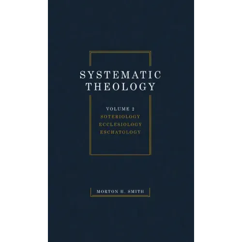 Systematic Theology, Volume Two