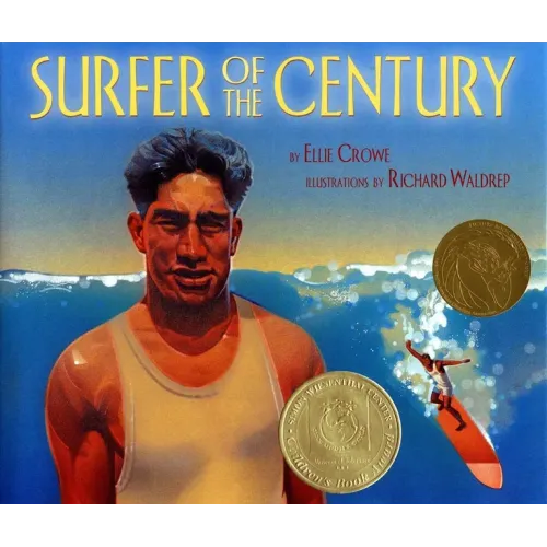 Surfer of the Century: The Life of Duke Kahanamoku