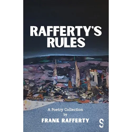 Rafferty's Rules: A Poetry Collection