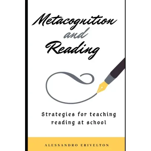 Metacognition and Reading: Strategies for Teaching Reading at School