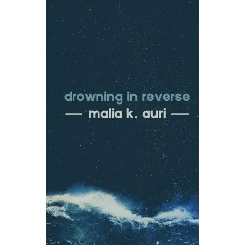 Drowning In Reverse