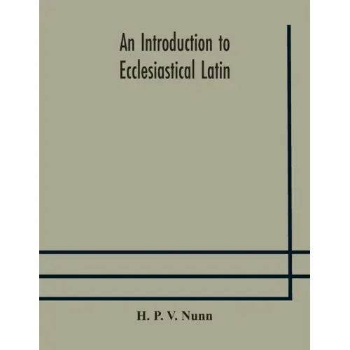 An introduction to ecclesiastical Latin
