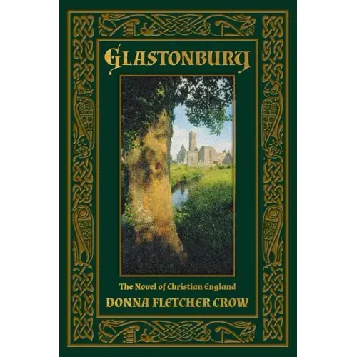 Glastonbury: The Novel of Christian England