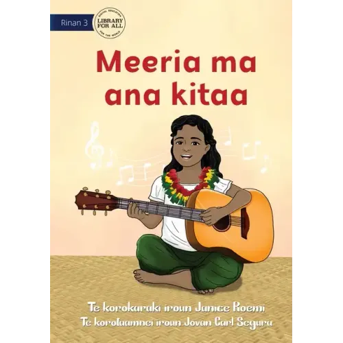 Meeria and her Guitar - Meeria ma ana kitaa (Te Kiribati)