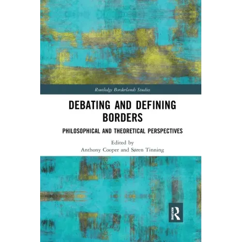Debating and Defining Borders: Philosophical and Theoretical Perspectives