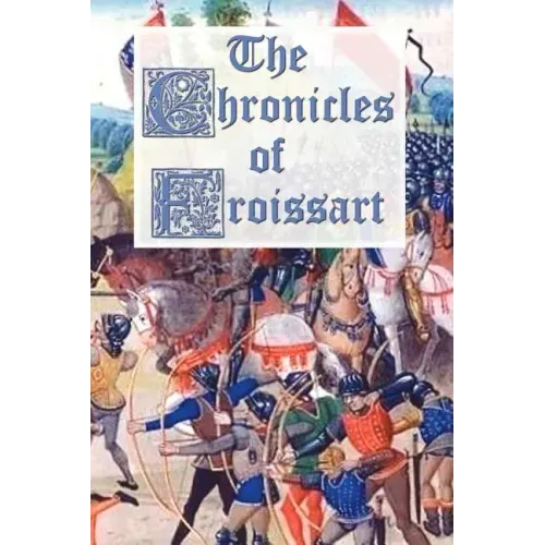 The Chronicles of Froissart